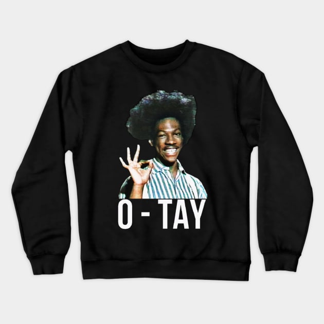 eddie murphy O-TAY Crewneck Sweatshirt by hot_issue